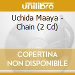 Uchida Maaya - Chain (2 Cd) cd