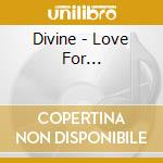 Divine - Love For... cd