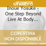 Inoue Yosuke - One Step Beyond Live At Body & Soul cd