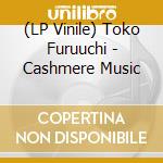 (LP Vinile) Toko Furuuchi - Cashmere Music vinile