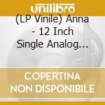 (LP Vinile) Anna - 12 Inch Single Analog Record vinile
