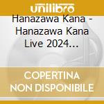 Hanazawa Kana - Hanazawa Kana Live 2024 Intaglio cd