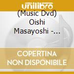 (Music Dvd) Oishi Masayoshi - Oishi Budou Kan -Oishi Masayoshi Oneman Live At Nippon Budokan cd