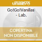 Go!Go!Vanillas - Lab. cd