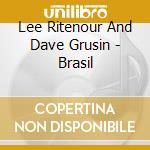 Lee Ritenour And Dave Grusin - Brasil cd