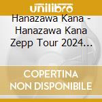 Hanazawa Kana - Hanazawa Kana Zepp Tour 2024 Memoirs And Fingertips cd