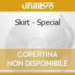 Skirt - Special cd