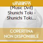 (Music Dvd) Shunichi Toki - Shunichi Toki 5Th Anniversary & Christmas Live cd