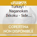 Turkey! - Naganoken Ikkoku - Side Project! 03 cd