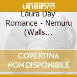 Laura Day Romance - Nemuru (Walls Version) cd