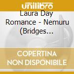 Laura Day Romance - Nemuru (Bridges Version) cd