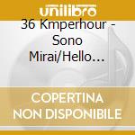 36 Kmperhour - Sono Mirai/Hello (Anime Version) cd
