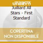 Juilliard All Stars - First Standard cd