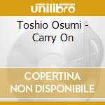 Toshio Osumi - Carry On cd