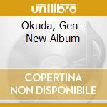 Okuda, Gen - New Album