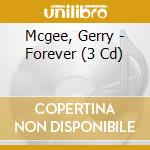 Mcgee, Gerry - Forever (3 Cd) cd