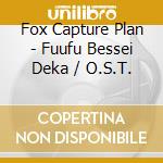 Fox Capture Plan - Fuufu Bessei Deka / O.S.T. cd