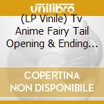 (LP Vinile) Tv Anime Fairy Tail Opening & Ending Songs 1 - Ost vinile