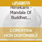 Himekami - Mandala Of Buddhist Paradise -Hiraizumi Motsuji Hourakue Joudo Teien Concert Rem cd