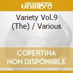 Variety Vol.9 (The) / Various cd