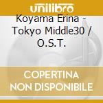 Koyama Erina - Tokyo Middle30 / O.S.T. cd
