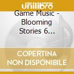 Game Music - Blooming Stories 6 Ijuin,Mei cd
