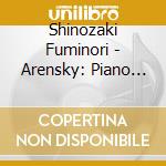 Shinozaki Fuminori - Arensky: Piano Quintet cd