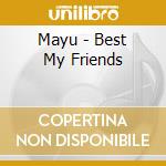 Mayu - Best My Friends cd