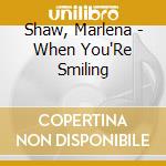 Shaw, Marlena - When You'Re Smiling cd