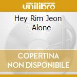 Hey Rim Jeon - Alone cd