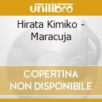 Hirata Kimiko - Maracuja cd