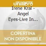 Irene Kral - Angel Eyes-Live In Tokyo cd