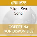Mika - Sea Song cd