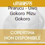 Pirarucu - Uwo Gokoro Mizu Gokoro cd