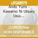 Ando Yumi - Kawamo Ni Utsuru Usui Tsuki/Sonorama/Sinku cd