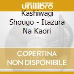 Kashiwagi Shougo - Itazura Na Kaori cd