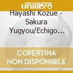 Hayashi Kozue - Sakura Yugyou/Echigo Boukyou cd