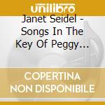 Janet Seidel - Songs In The Key Of Peggy Lee cd