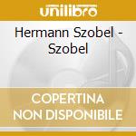 Hermann Szobel - Szobel cd musicale