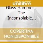 Glass Hammer - The Inconsolable Secret (3 Cd) cd