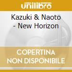 Kazuki & Naoto - New Horizon cd