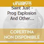 Saint Just - Prog Explosion And Other Stories cd