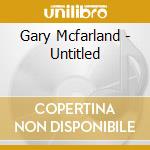 Gary Mcfarland - Untitled cd musicale di Gary Mcfarland