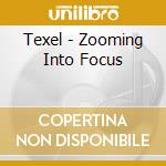Texel - Zooming Into Focus cd