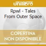 Rpwl - Tales From Outer Space cd