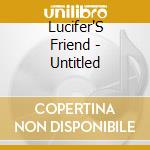 Lucifer'S Friend - Untitled cd musicale di Lucifer'S Friend