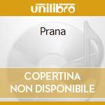 Prana cd