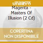 Magenta - Masters Of Illusion (2 Cd) cd
