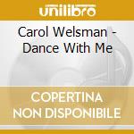Carol Welsman - Dance With Me cd