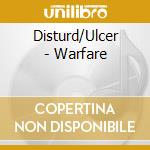 Disturd/Ulcer - Warfare cd musicale